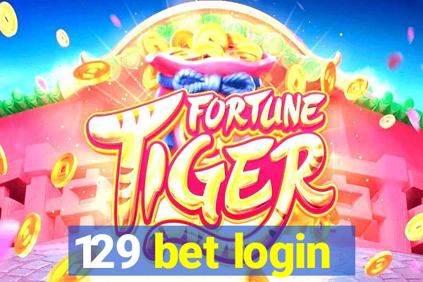 129 bet login